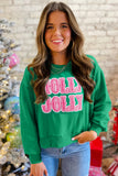 HOLLY JOLLY Sweatshirt